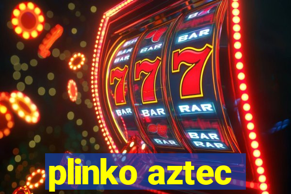 plinko aztec